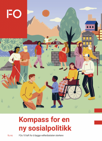 Kompass til en ny sosialpolitikk: FOs 10 løft for å bygge velferdsstaten sterkere